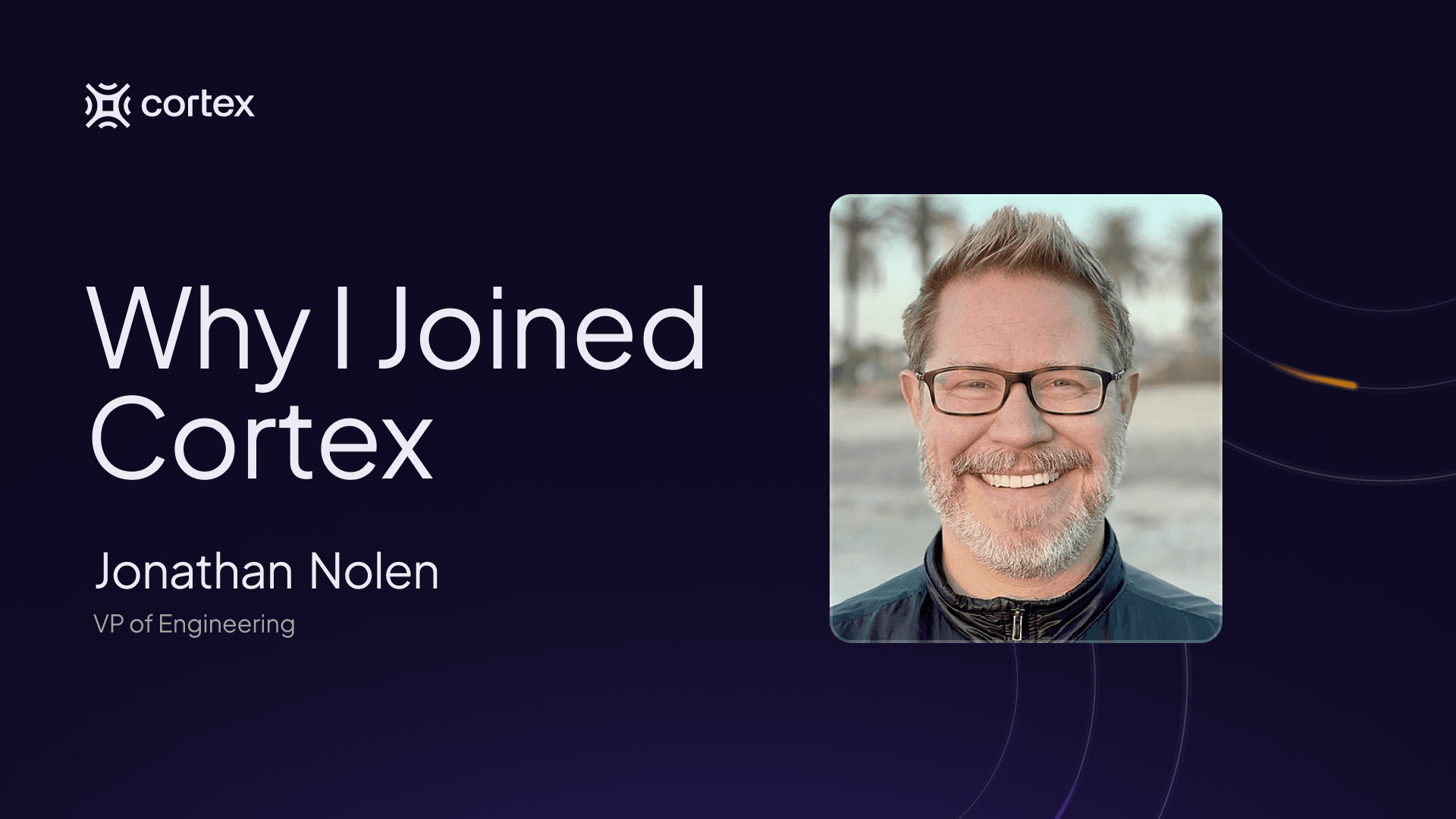 Why I Joined Cortex