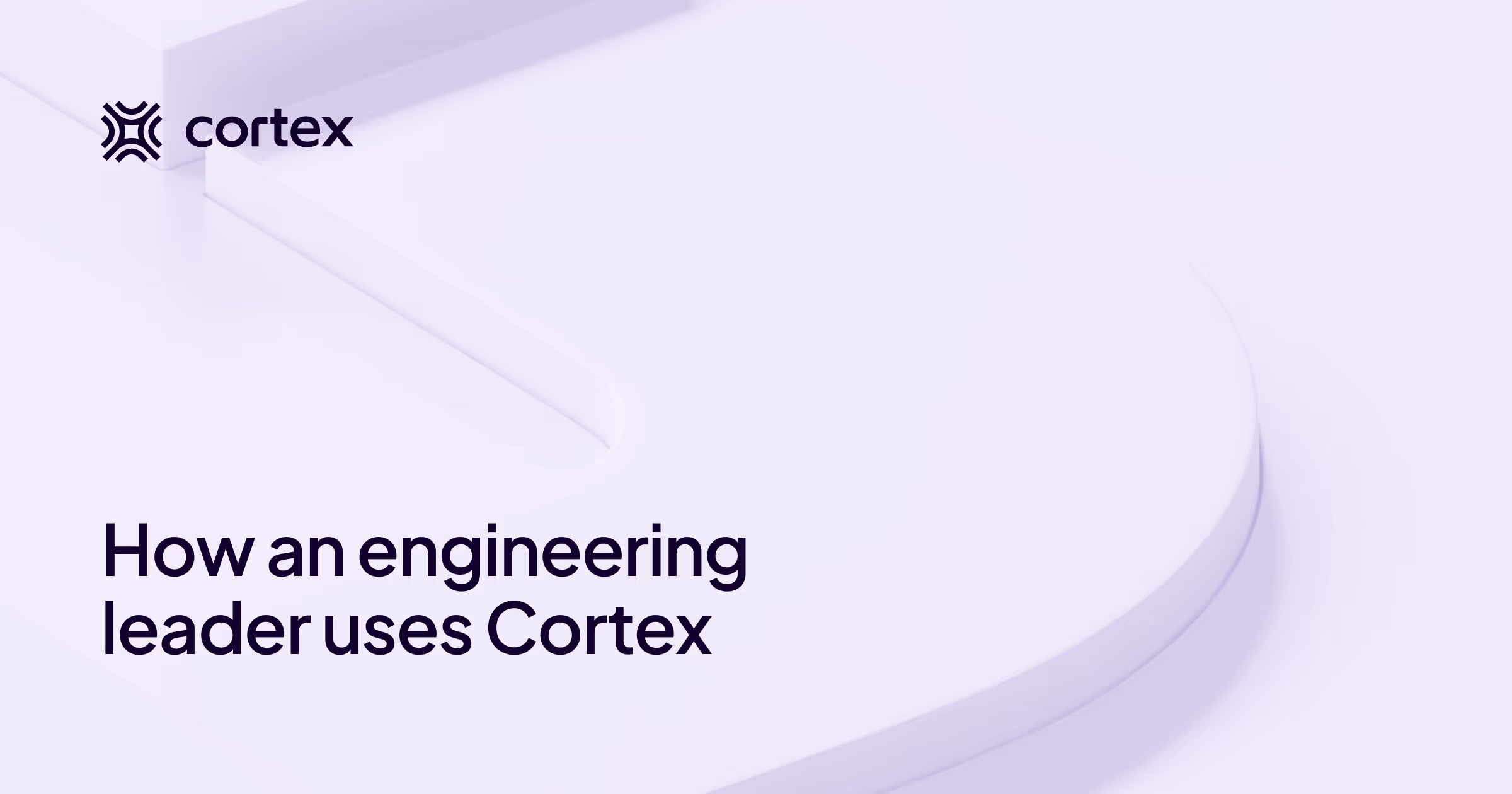 How an engineering leader uses Cortex