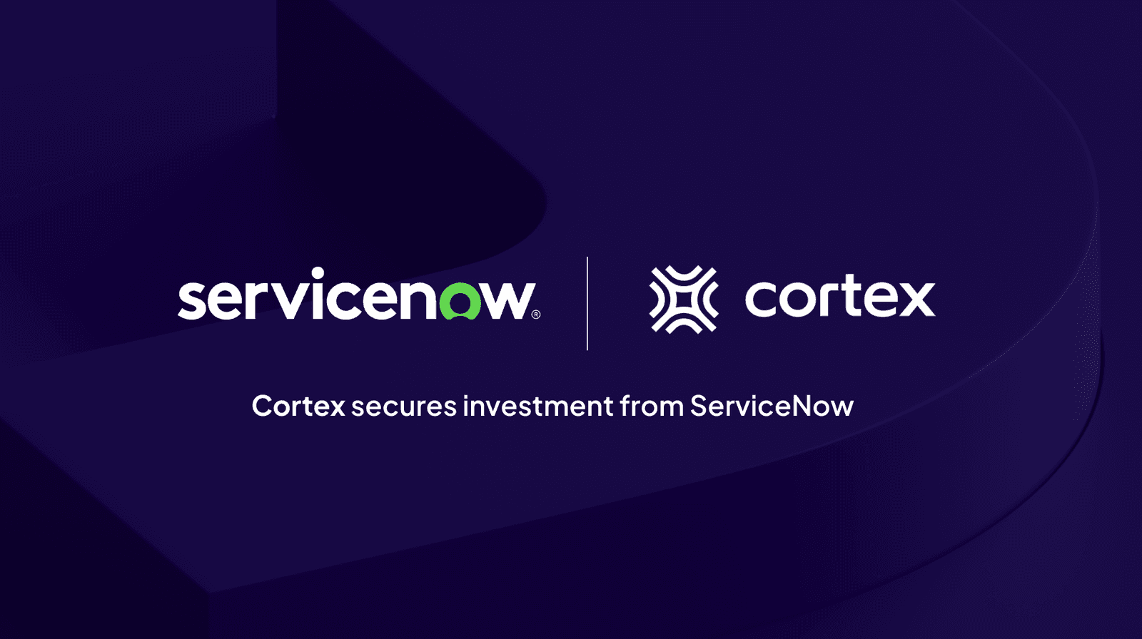 Cortex secures investment from ServiceNow to unify tech operations at the enterprise