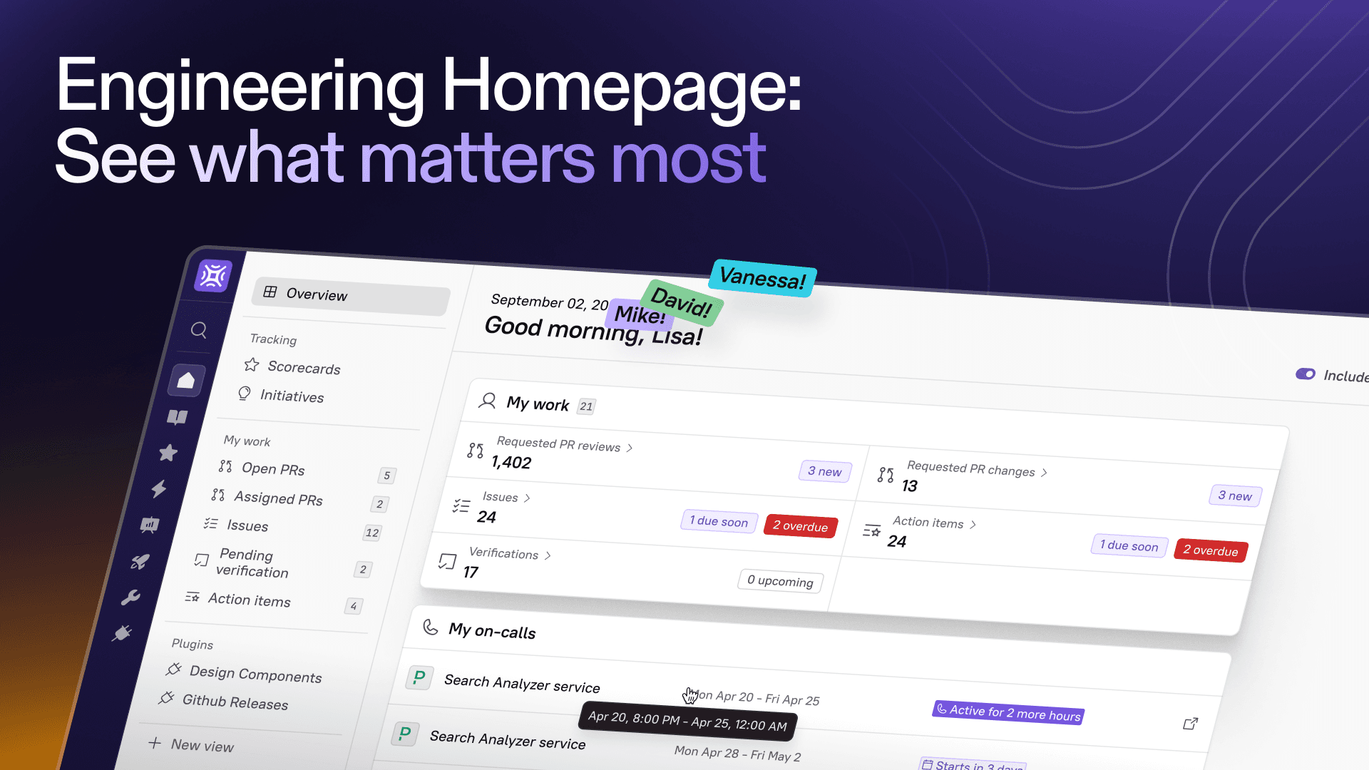Engineering Homepage: See what matters most
